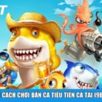 Hướng dẫn cách chơi bắn cá tiểu tiên cá tại i9BET chi tiết