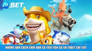Bắn Cá Thần Rồng Tại I9BET – Trải Nghiệm Săn Boss Siêu Hấp Dẫn
