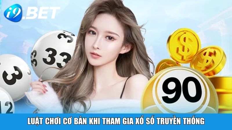 Hướng dẫn từng bước cách chơi xổ số truyền thống