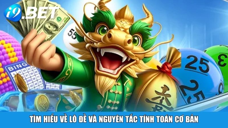 Tìm hiểu về lô đề và nguyên tắc tính toán cơ bản